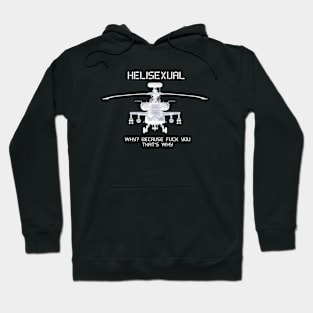 Helisexual... Because F*ck You Hoodie